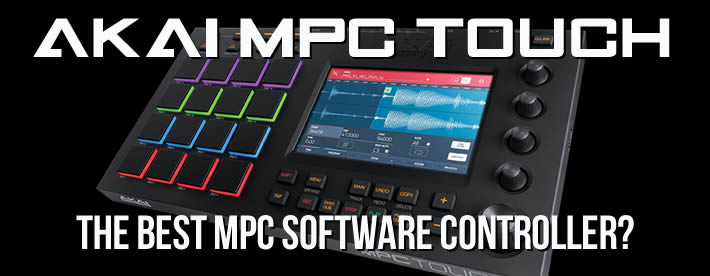 Akai MPC Touch Review